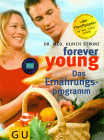 Forever young, Das Ernährungsprogramm 
