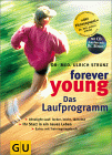 forever young, Das Laufprogramm